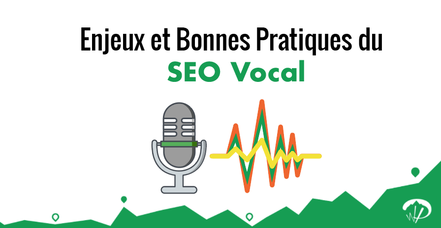 SEO vocal : Les enjeux et bonnes pratiques