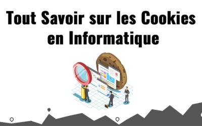 Tout Savoir sur les Cookies en Informatique