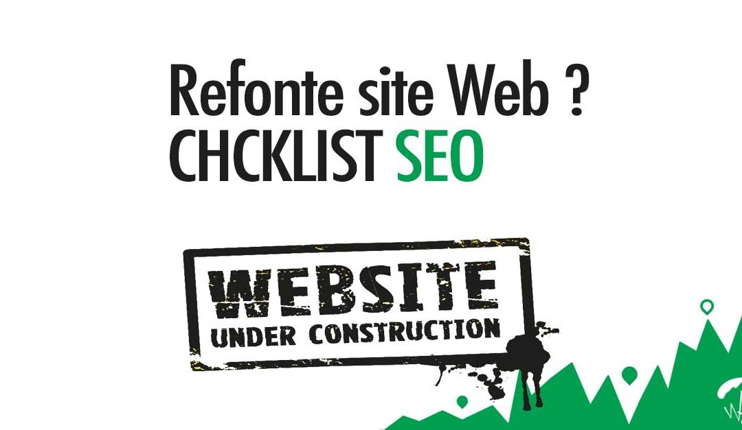 Refonte site Web [Checklist SEO] Référencement Naturel