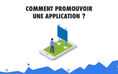 Comment promouvoir une application mobile ?