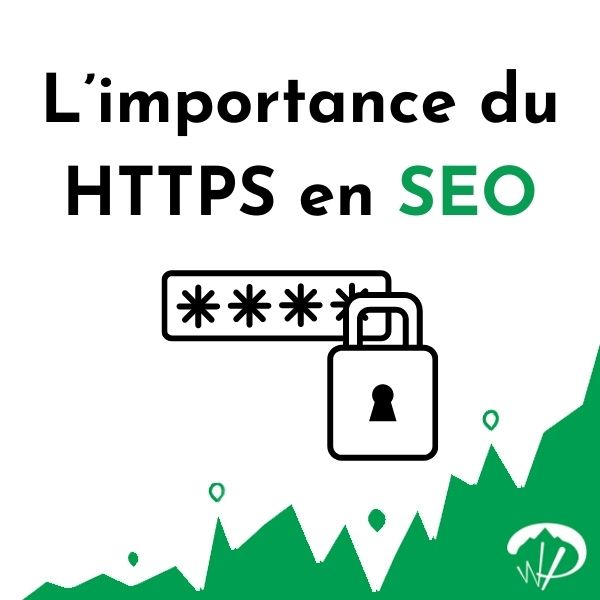 L’importance du HTTPS en SEO - Web Hors Piste