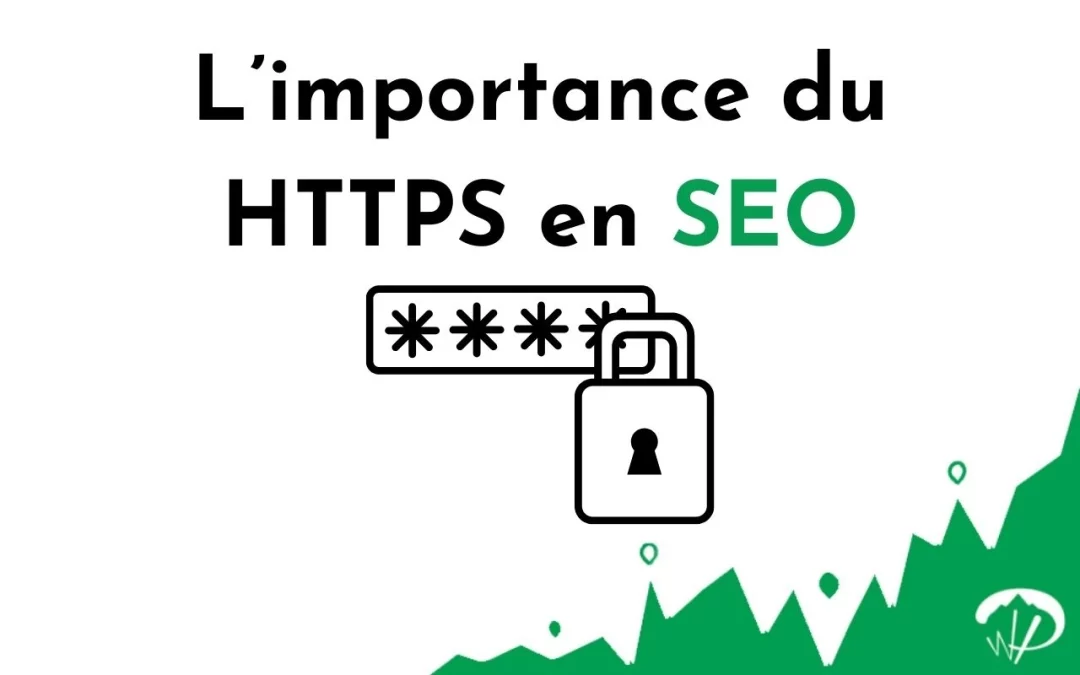 L’importance du HTTPS en SEO